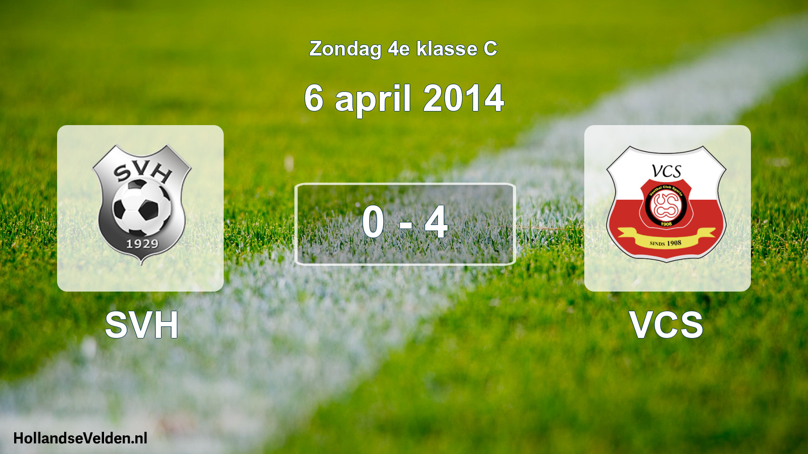 Total number of matches played: SVH - VCS 0 - 4 (6 April 2014)