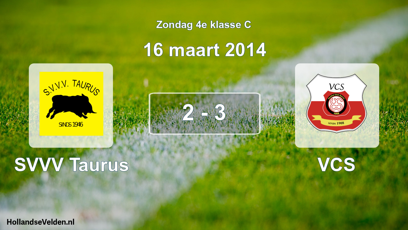 Total number of matches played: SVVV Taurus - VCS 2 - 3 (16 March 2014)