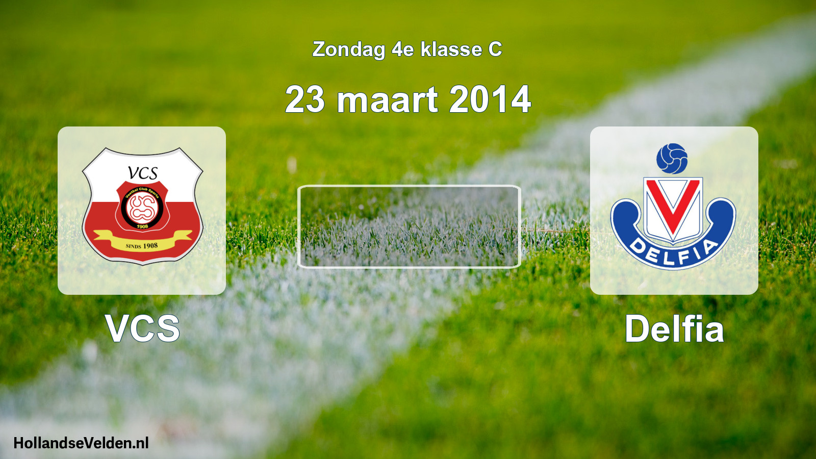 Scheduled Match: VCS - Delfia (23 March 2014)