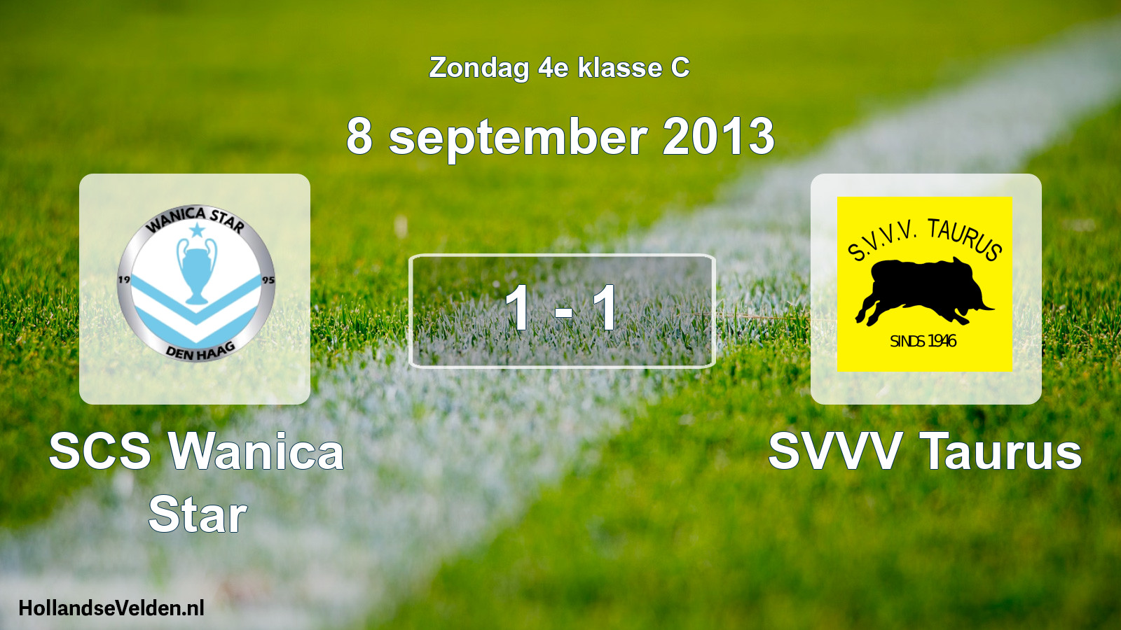 Total number of matches played: SCS Wanica Star - SVVV Taurus 1 - 1 (8 September 2013)
