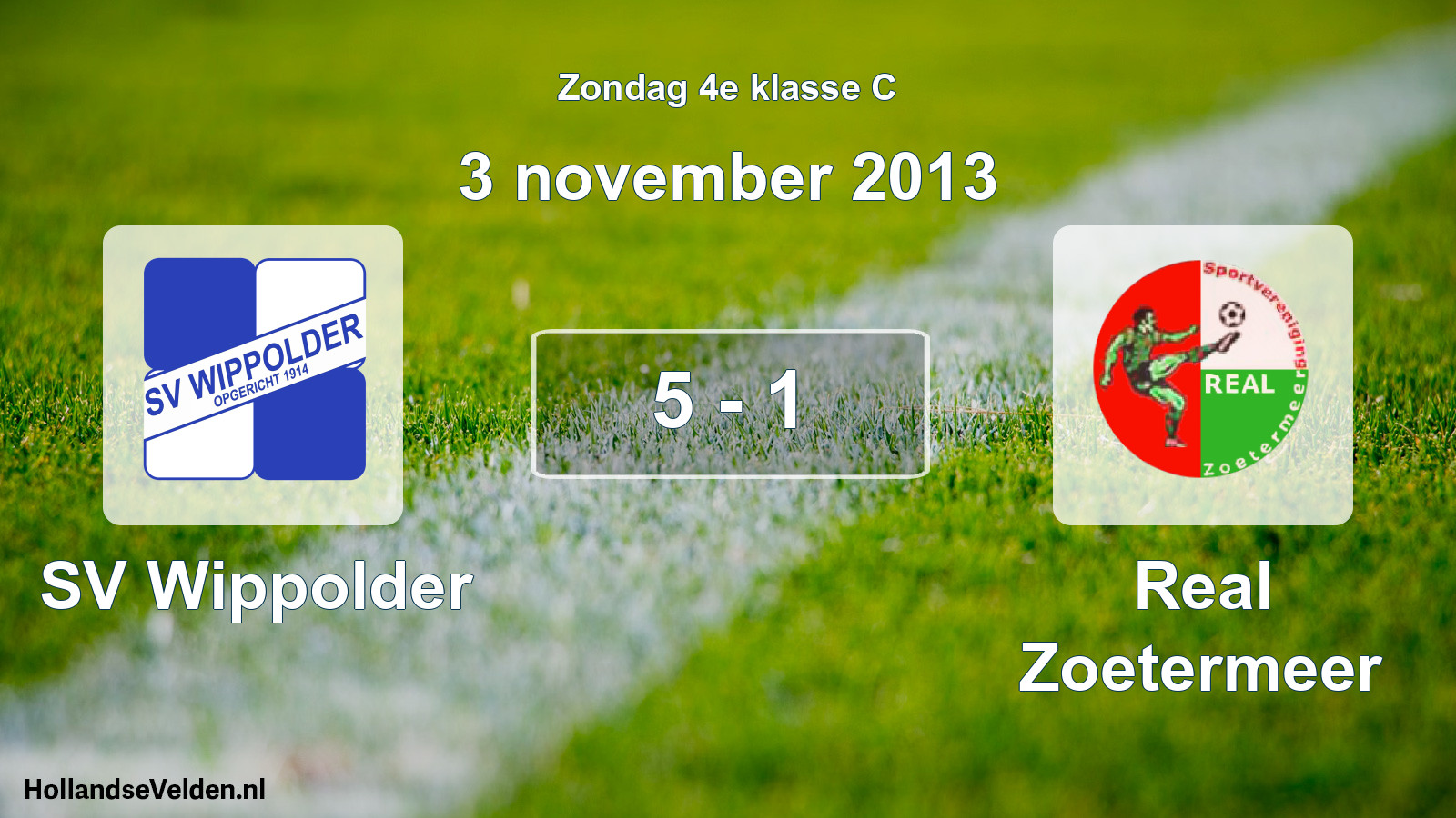 Total number of matches played: SV Wippolder - Real Zoetermeer 5 - 1 (3 November 2013)