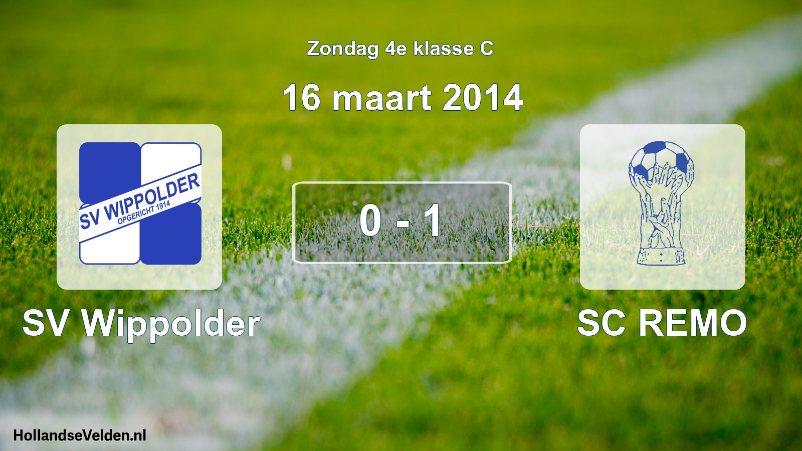 Total number of matches played: SV Wippolder - SC REMO 0 - 1 (16 March 2014)