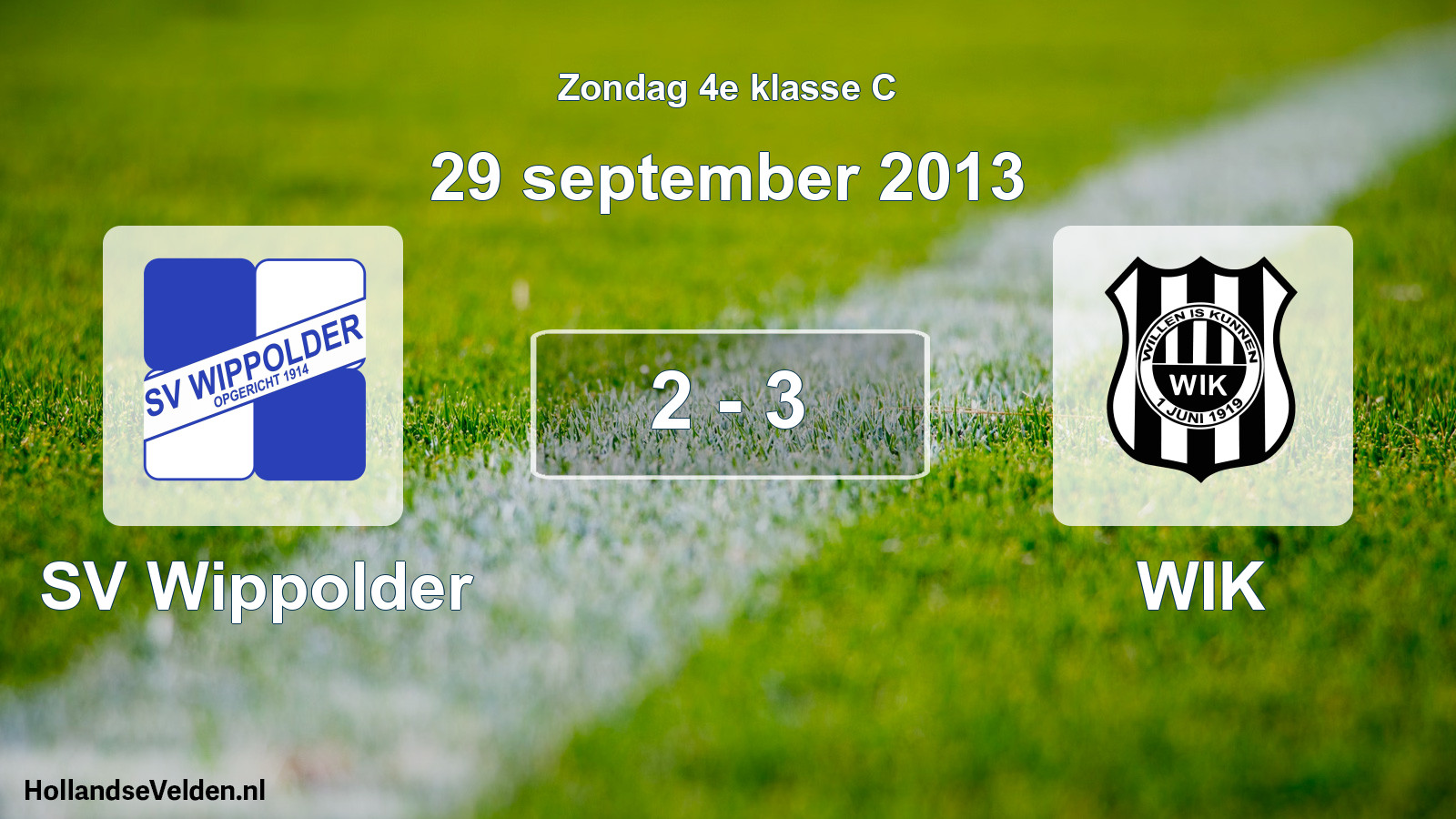 Total number of matches played: SV Wippolder - WIK 2 - 3 (29 September 2013)