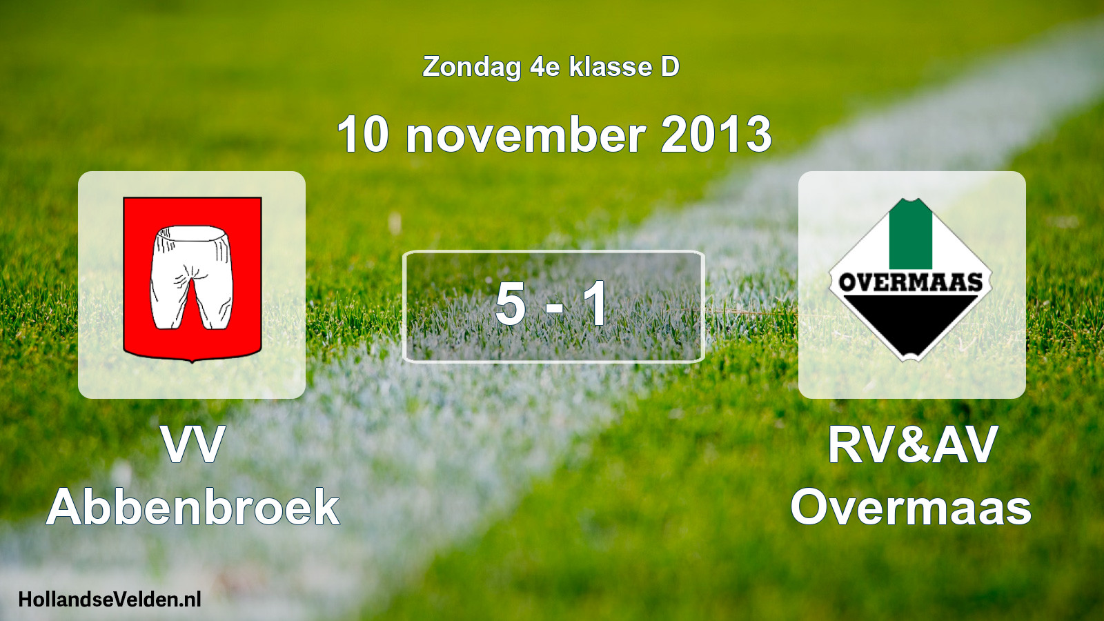 Total number of matches played: VV Abbenbroek - RV&AV Overmaas 5 - 1 (10 November 2013)