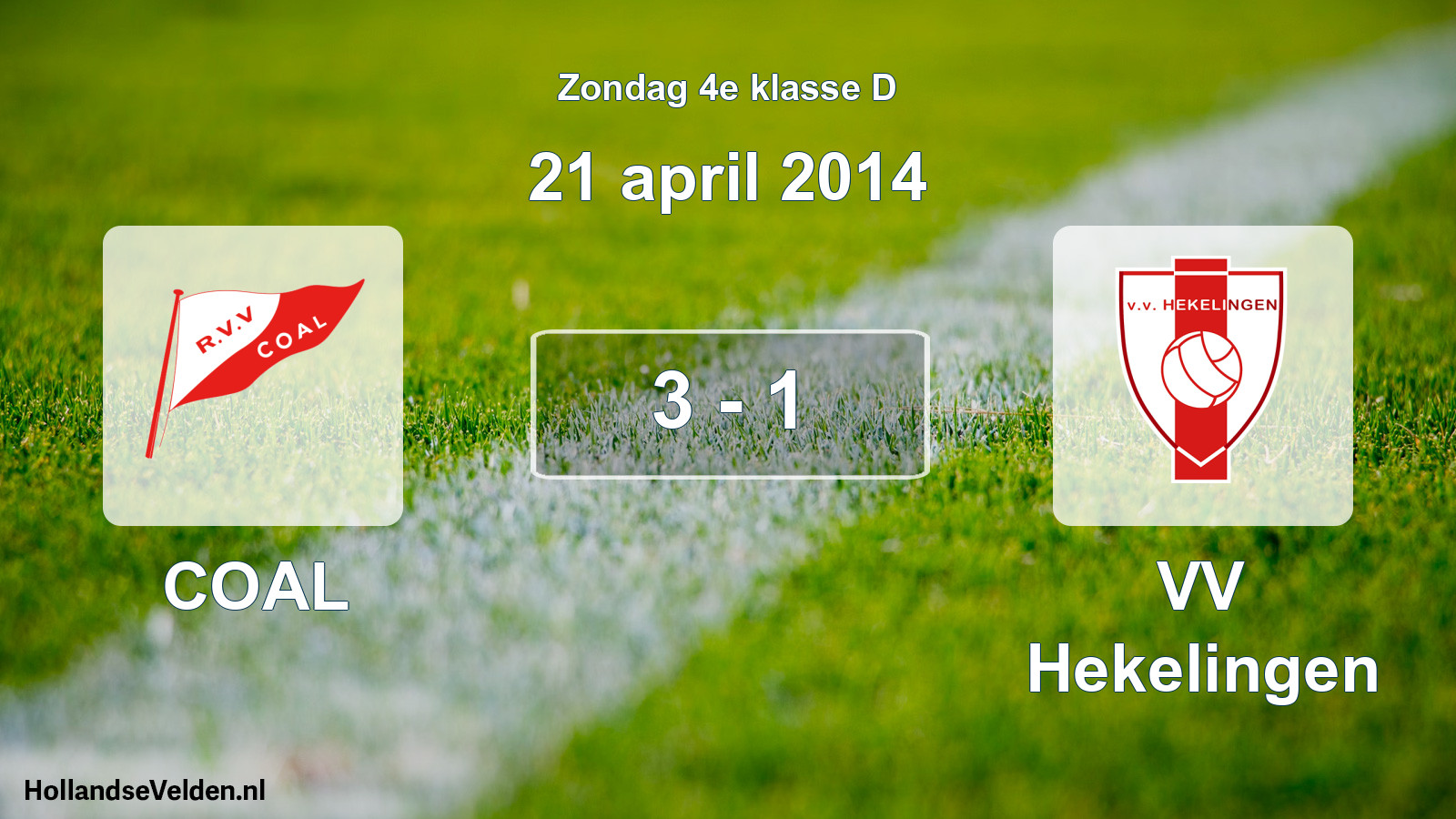 Total number of matches played: COAL - VV Hekelingen 3 - 1 (21 April 2014)