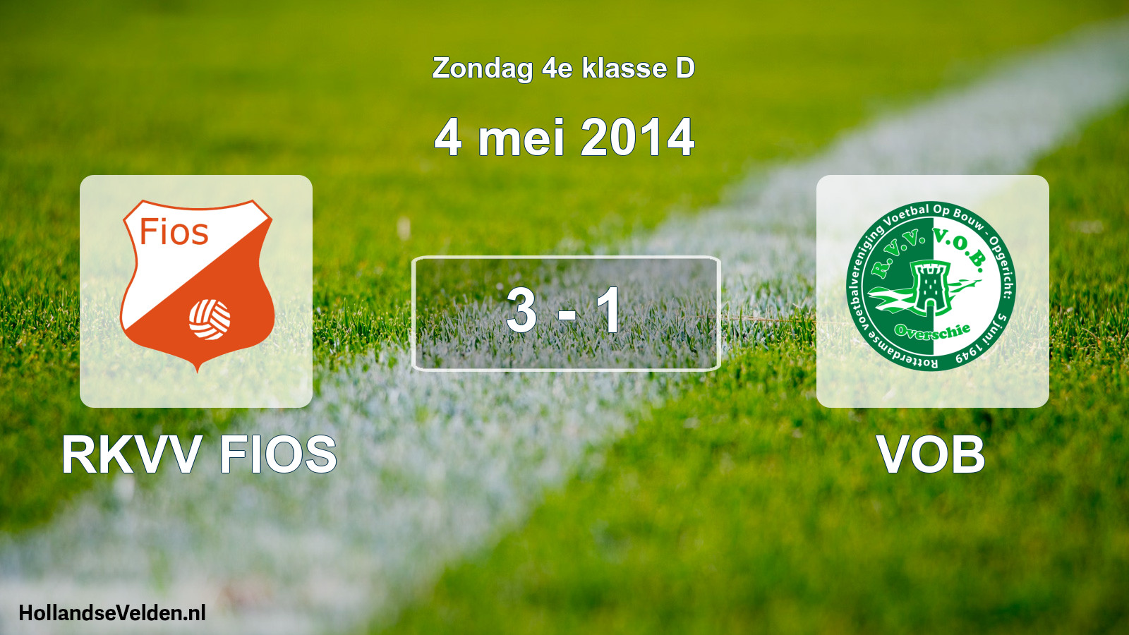 Total number of matches played: RKVV FIOS - VOB 3 - 1 (4 May 2014)