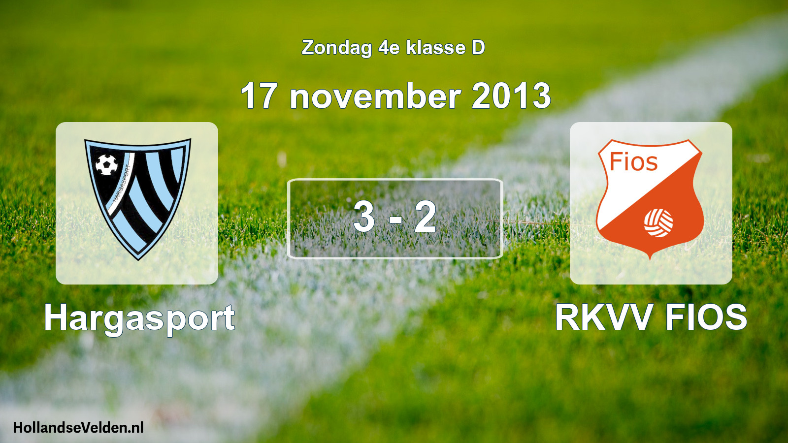 Total number of matches played: Hargasport - RKVV FIOS 3 - 2 (17 November 2013)