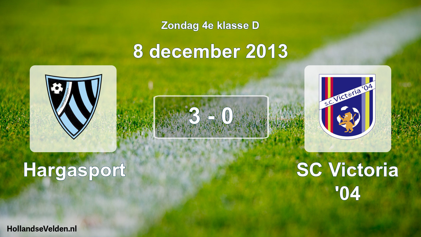 Gespeelde wedstrijd: Hargasport - SC Victoria '04 3 - 0 (8 december 2013)