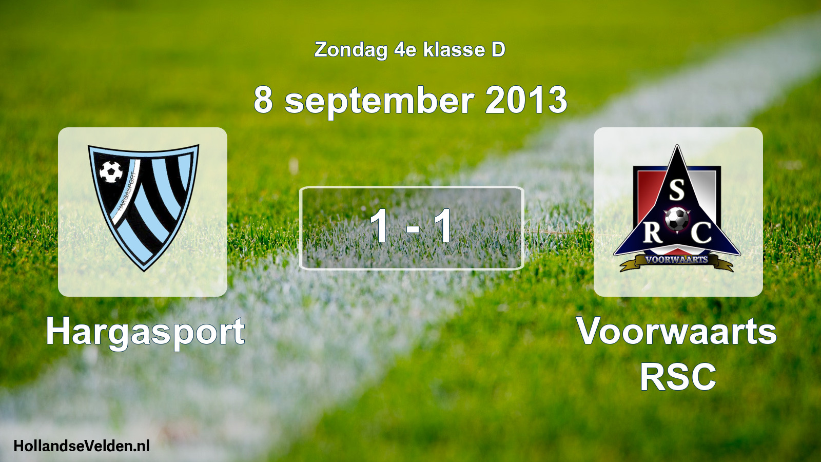 Total number of matches played: Hargasport - Voorwaarts RSC 1 - 1 (8 September 2013)