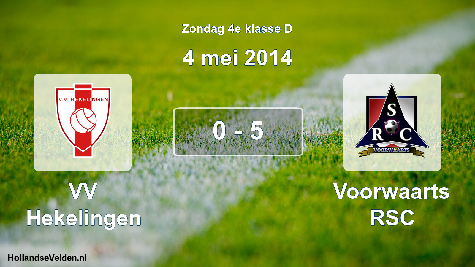 Total number of matches played: VV Hekelingen - Voorwaarts RSC 0 - 5 (4 May 2014)