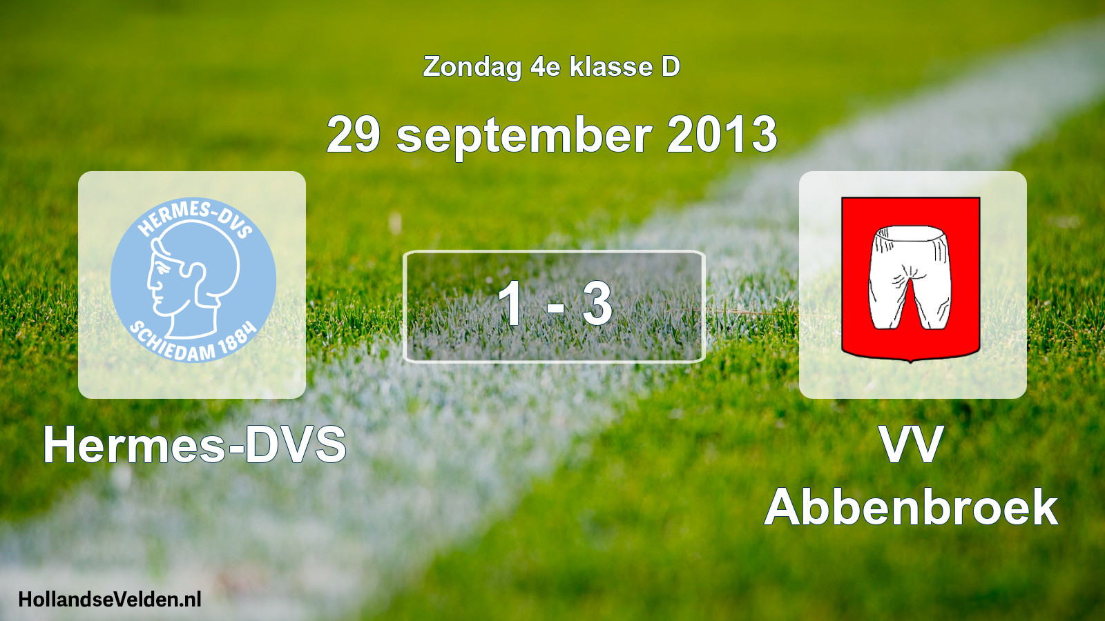 Total number of matches played: Hermes-DVS - VV Abbenbroek 1 - 3 (29 September 2013)