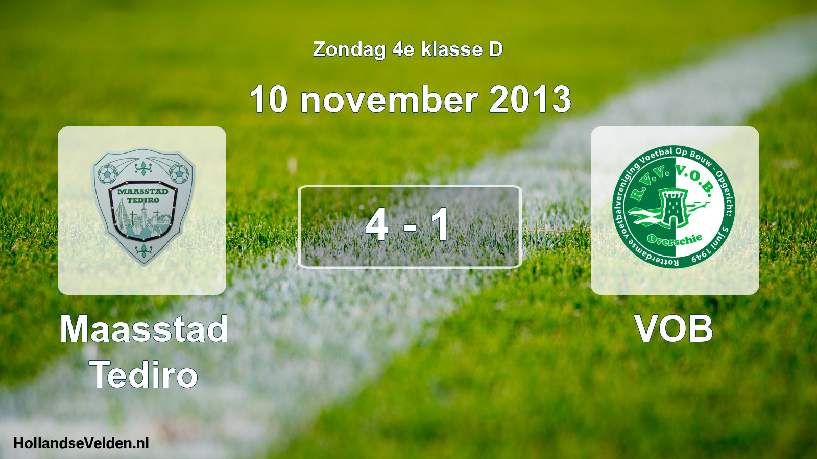 Total number of matches played: Maasstad Tediro - VOB 4 - 1 (10 November 2013)