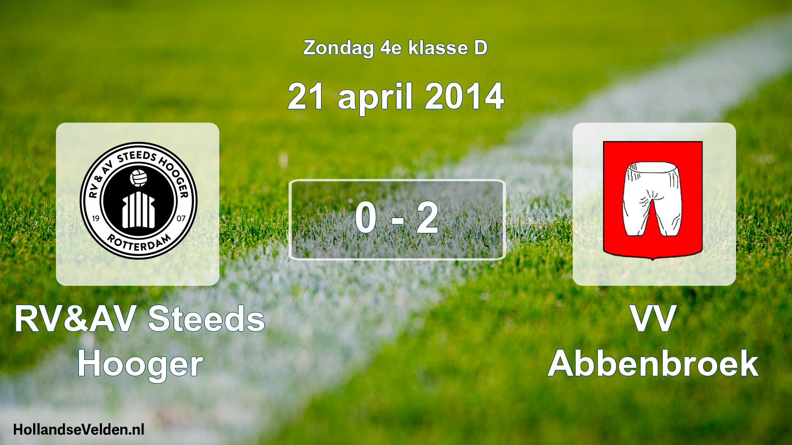 Total number of matches played: RV&AV Steeds Hooger - VV Abbenbroek 0 - 2 (21 April 2014)