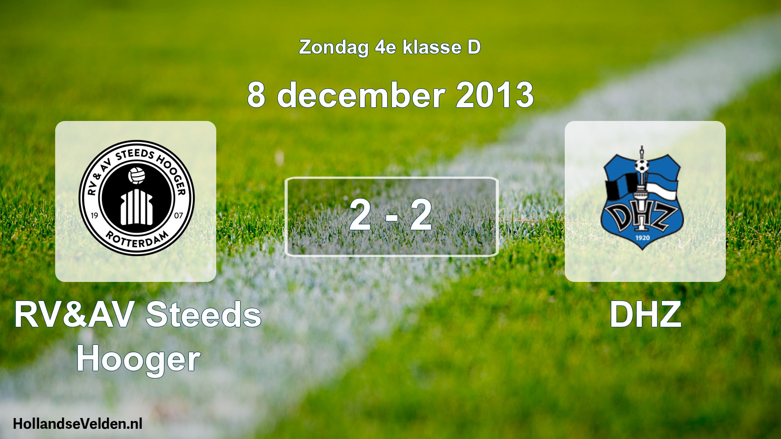 Total number of matches played: RV&AV Steeds Hooger - DHZ 2 - 2 (8 December 2013)