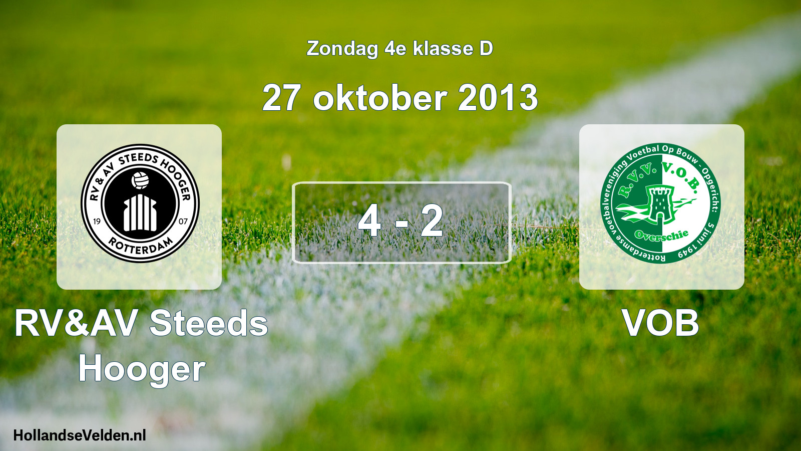 Total number of matches played: RV&AV Steeds Hooger - VOB 4 - 2 (27 October 2013)