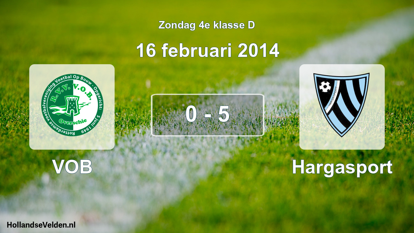 Total number of matches played: VOB - Hargasport 0 - 5 (16 February 2014)