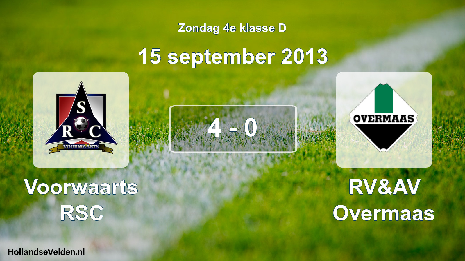 Total number of matches played: Voorwaarts RSC - RV&AV Overmaas 4 - 0 (15 September 2013)