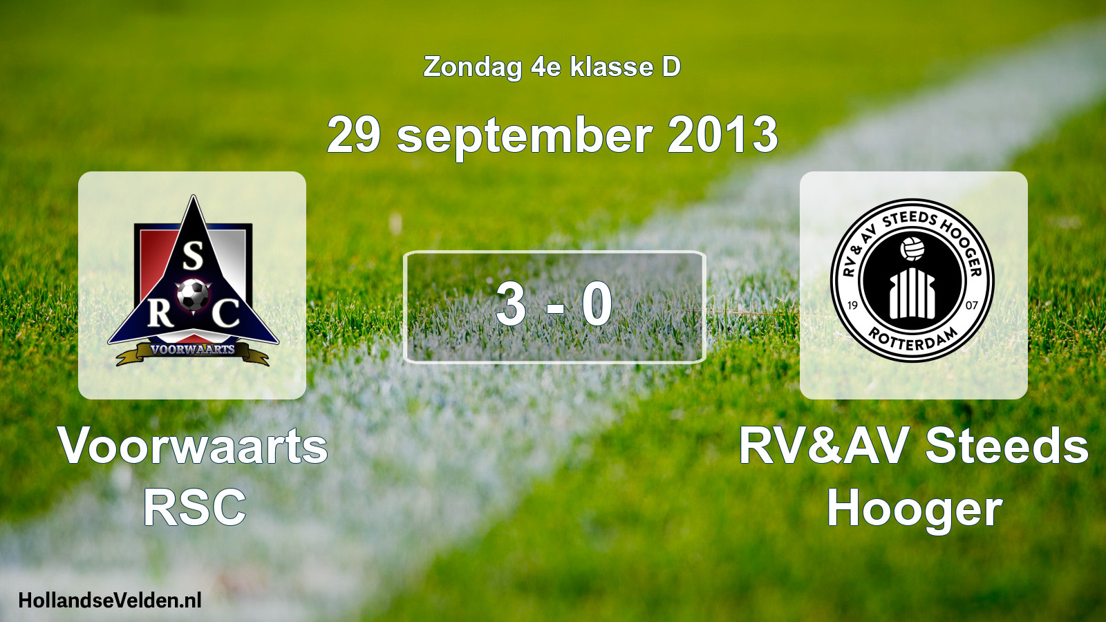 Total number of matches played: Voorwaarts RSC - RV&AV Steeds Hooger 3 - 0 (29 September 2013)