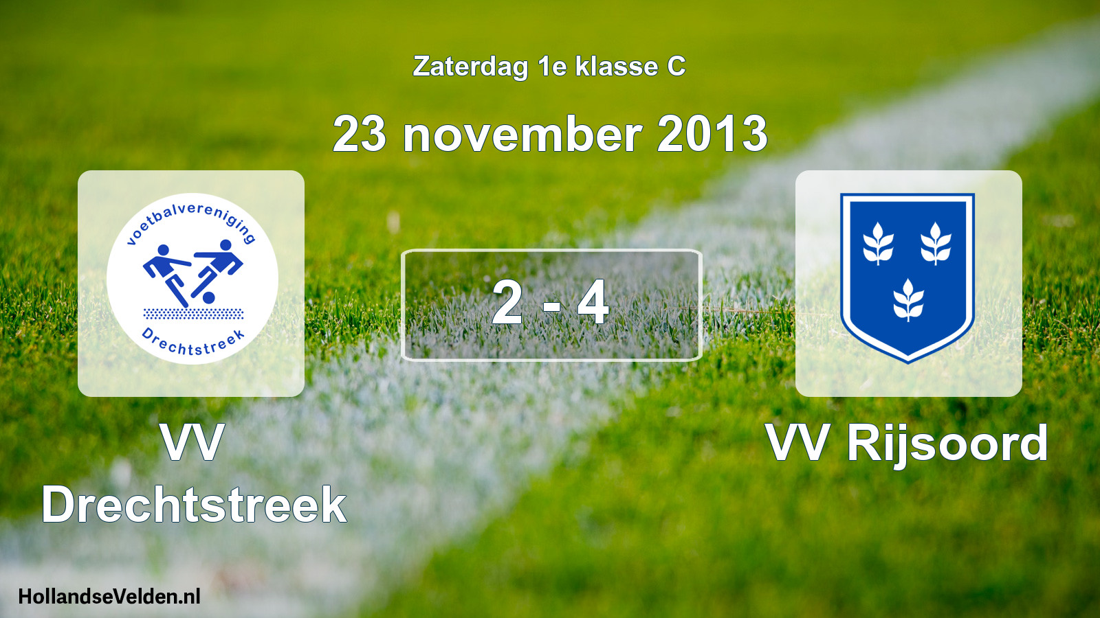 Total number of matches played: VV Drechtstreek - VV Rijsoord 2 - 4 (23 November 2013)