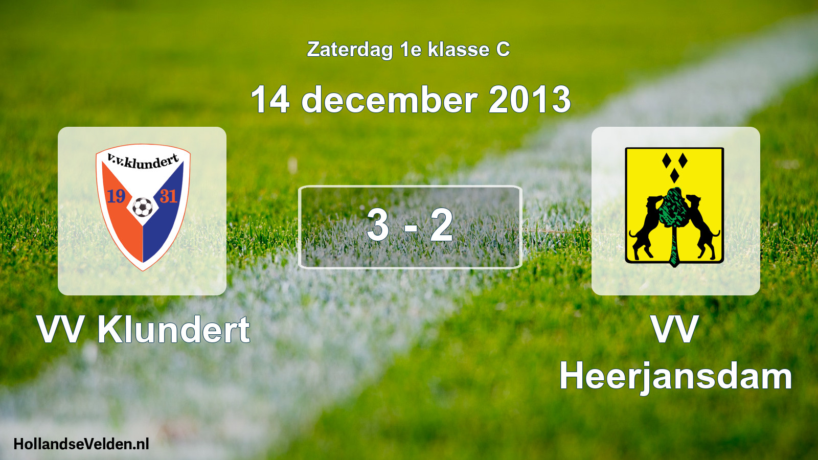 Total number of matches played: VV Klundert - VV Heerjansdam 3 - 2 (14 December 2013)