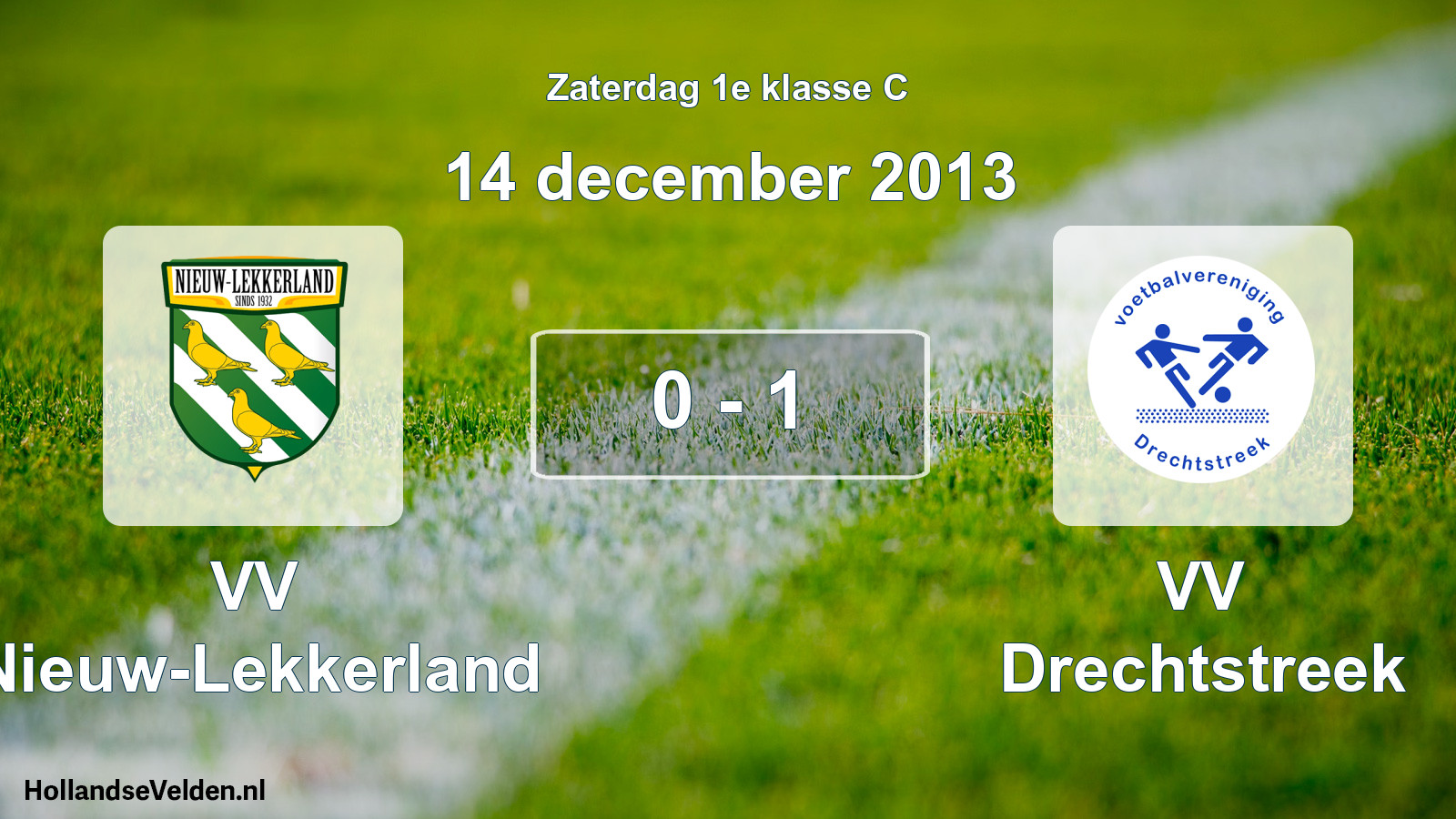 Total number of matches played: VV Nieuw-Lekkerland - VV Drechtstreek 0 - 1 (14 December 2013)