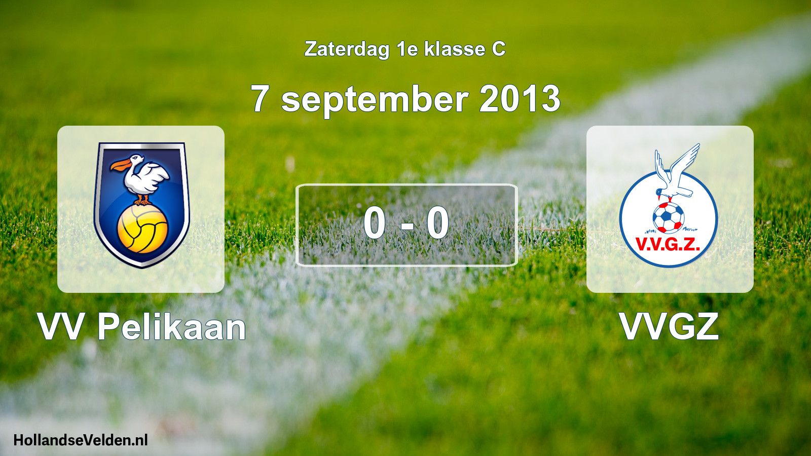 Total number of matches played: VV Pelikaan - VVGZ 0 - 0 (7 September 2013)
