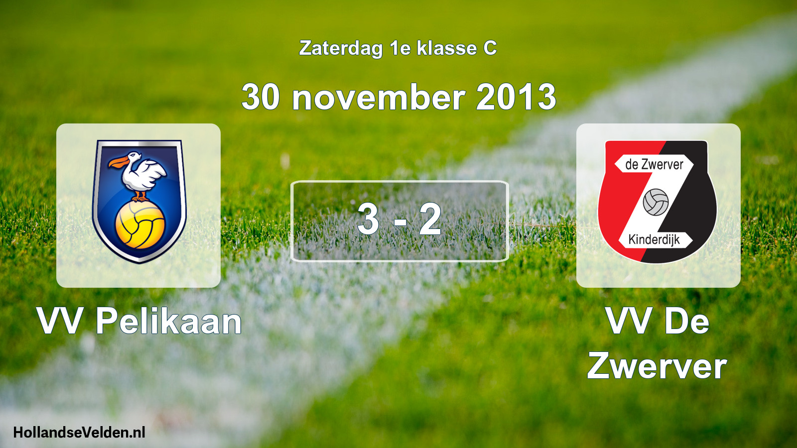 Total number of matches played: VV Pelikaan - VV De Zwerver 3 - 2 (30 November 2013)