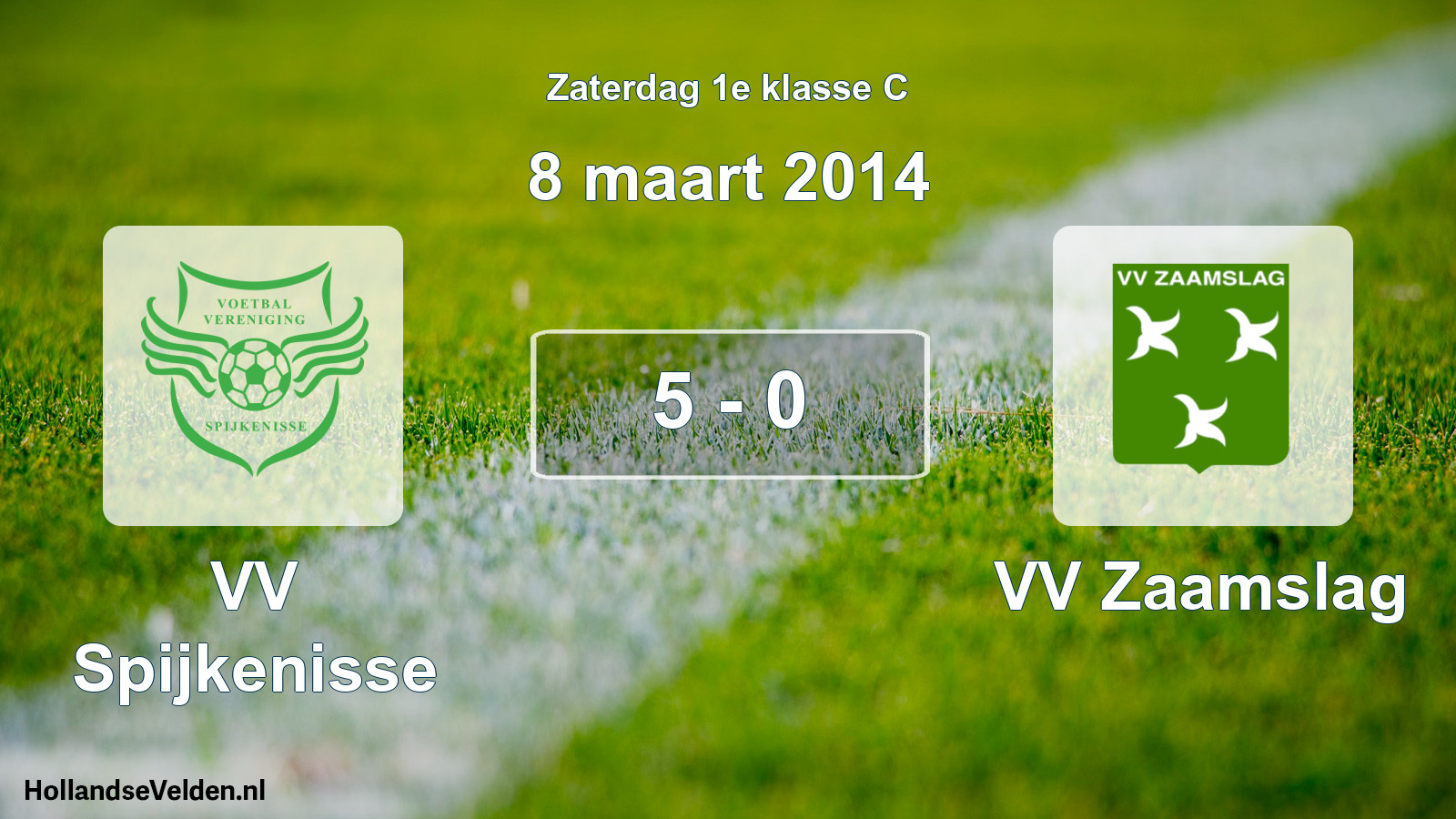 Total number of matches played: VV Spijkenisse - VV Zaamslag 5 - 0 (8 March 2014)