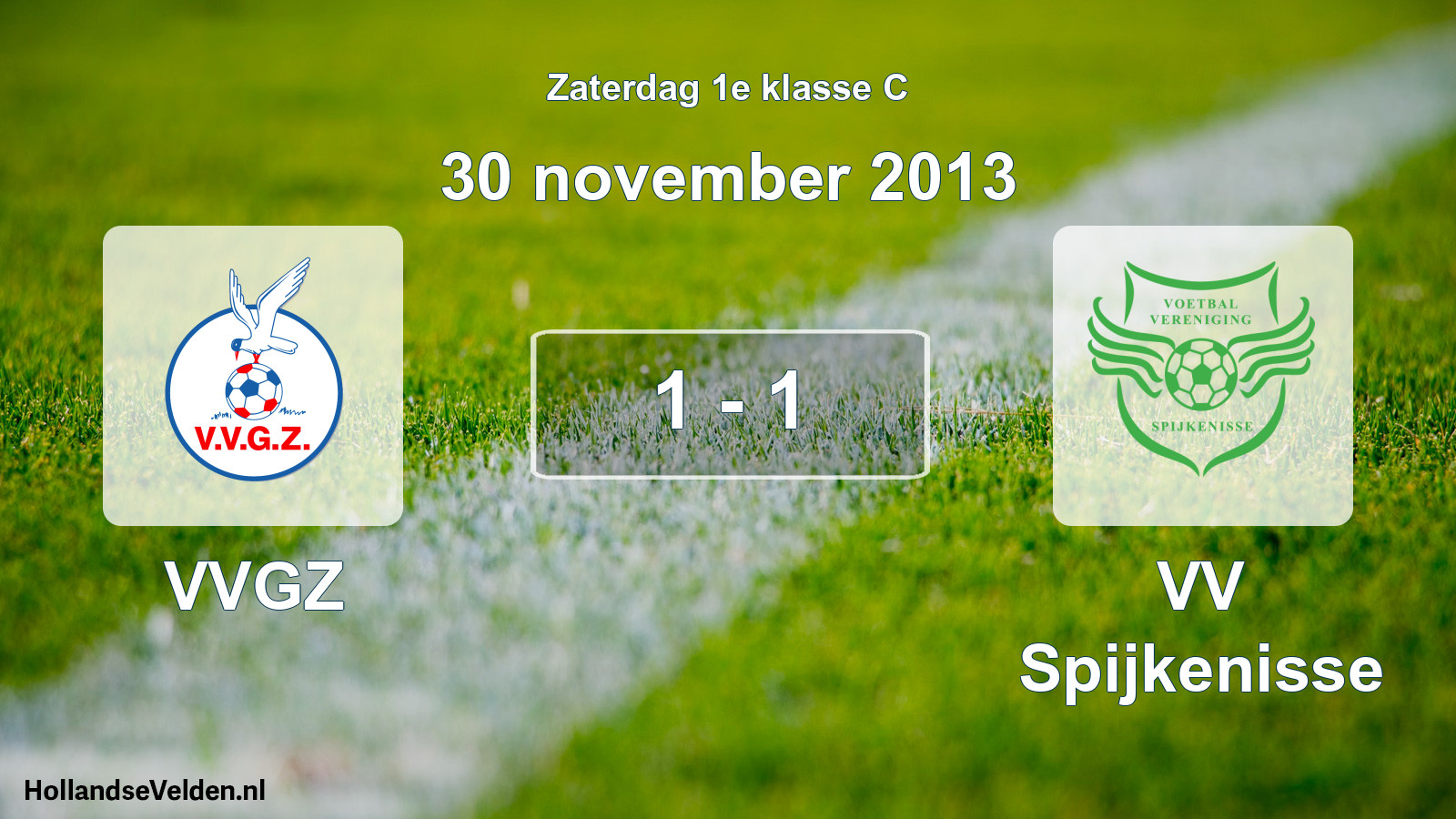 Total number of matches played: VVGZ - VV Spijkenisse 1 - 1 (30 November 2013)