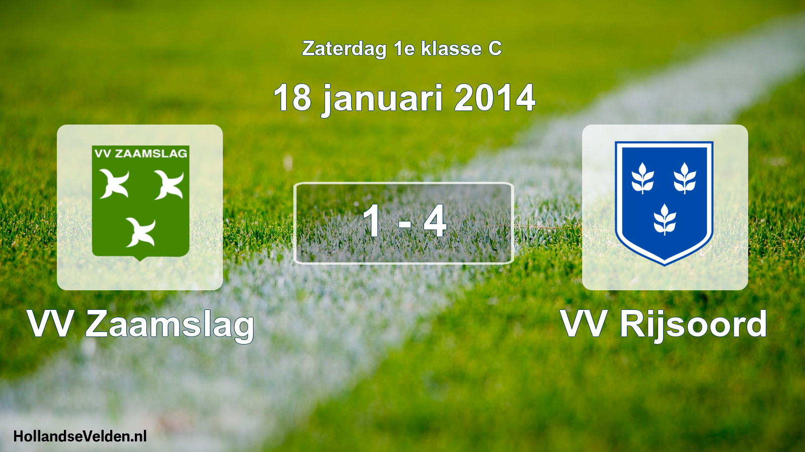 Total number of matches played: VV Zaamslag - VV Rijsoord 1 - 4 (18 January 2014)