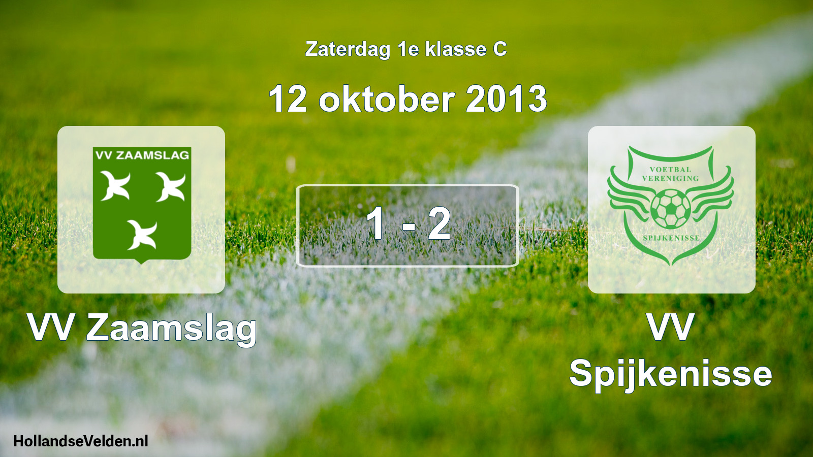 Total number of matches played: VV Zaamslag - VV Spijkenisse 1 - 2 (12 October 2013)