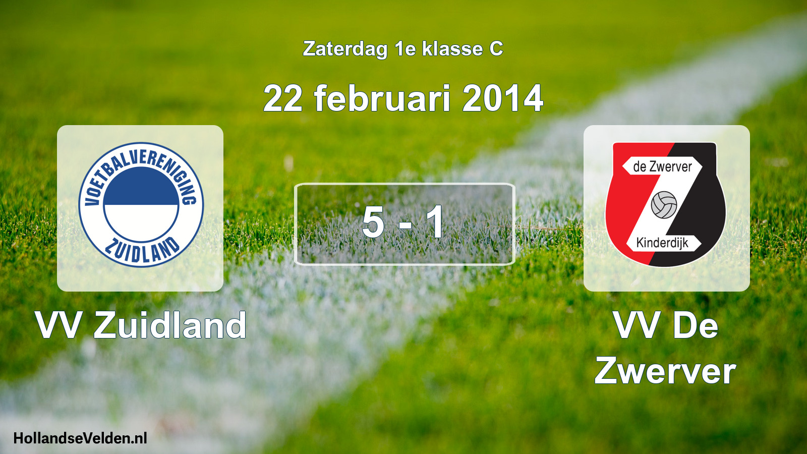 Total number of matches played: VV Zuidland - VV De Zwerver 5 - 1 (22 February 2014)