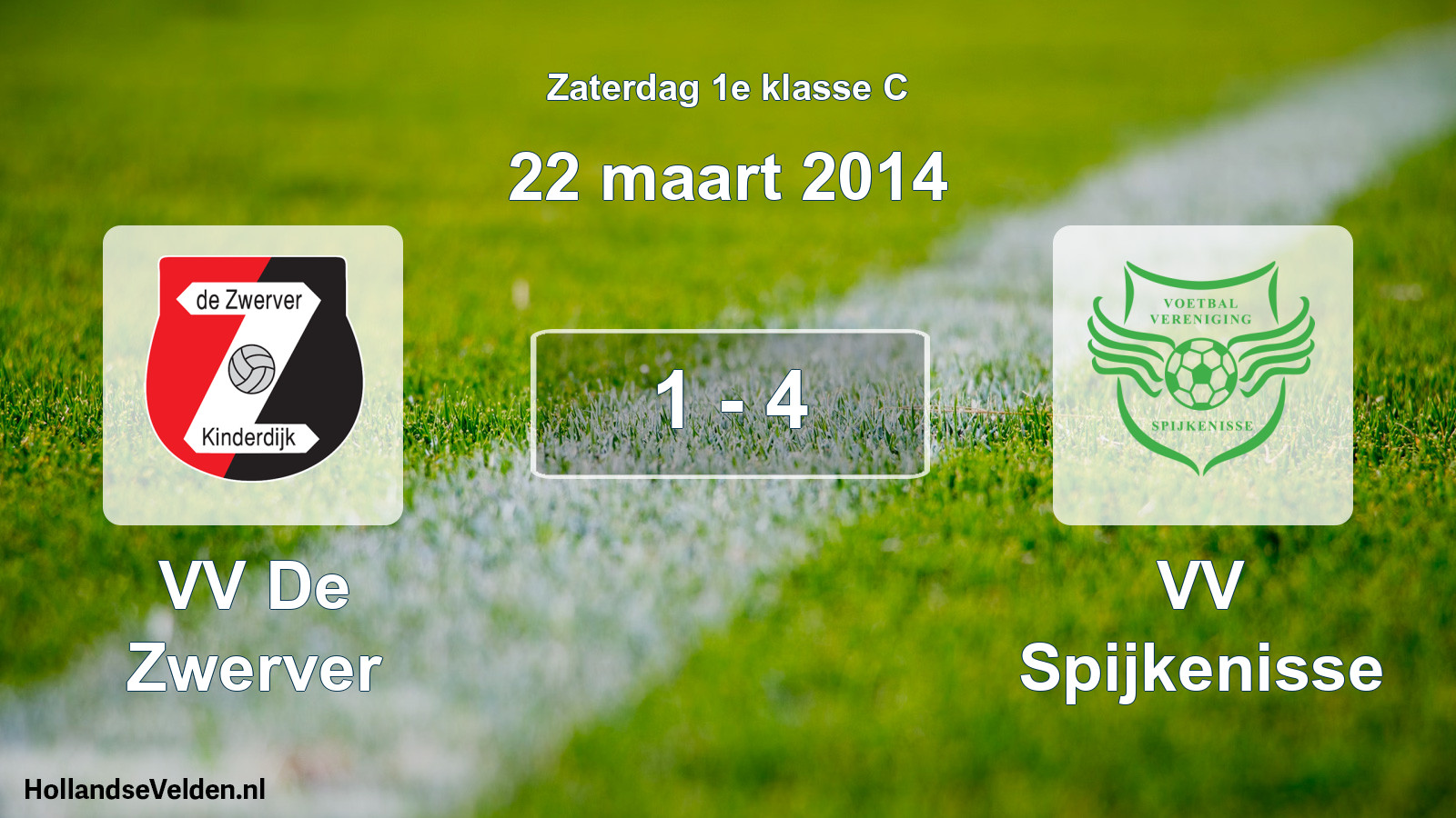 Total number of matches played: VV De Zwerver - VV Spijkenisse 1 - 4 (22 March 2014)