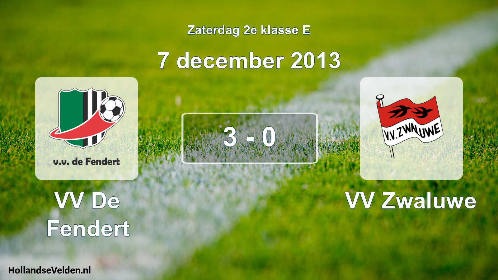 Total number of matches played: VV De Fendert - VV Zwaluwe 3 - 0 (7 December 2013)