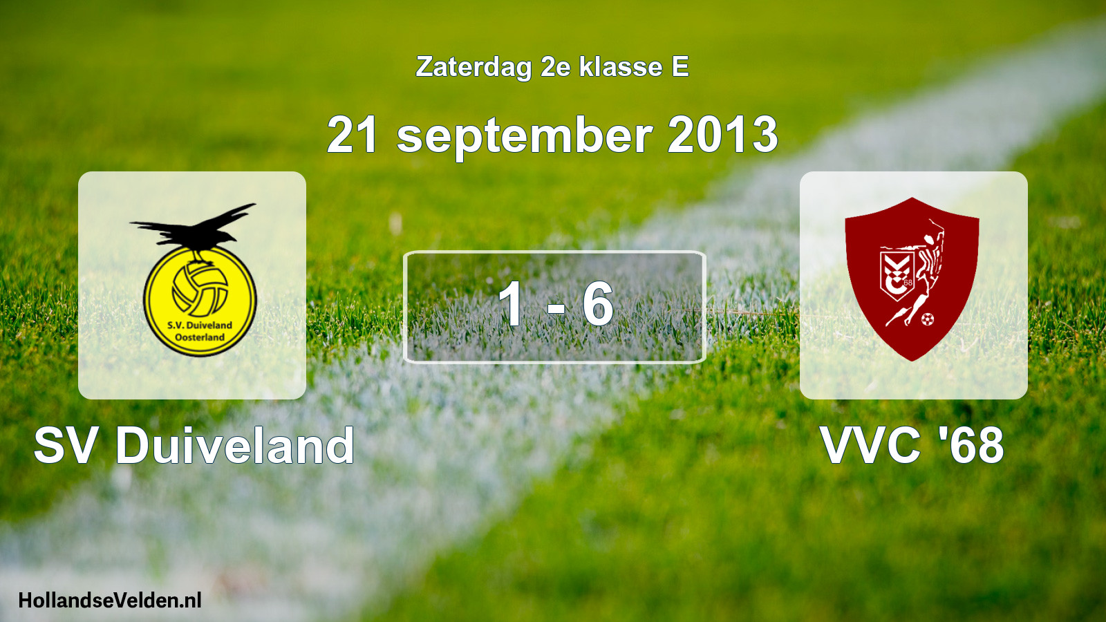 Total number of matches played: SV Duiveland - VVC '68 1 - 6 (21 September 2013)