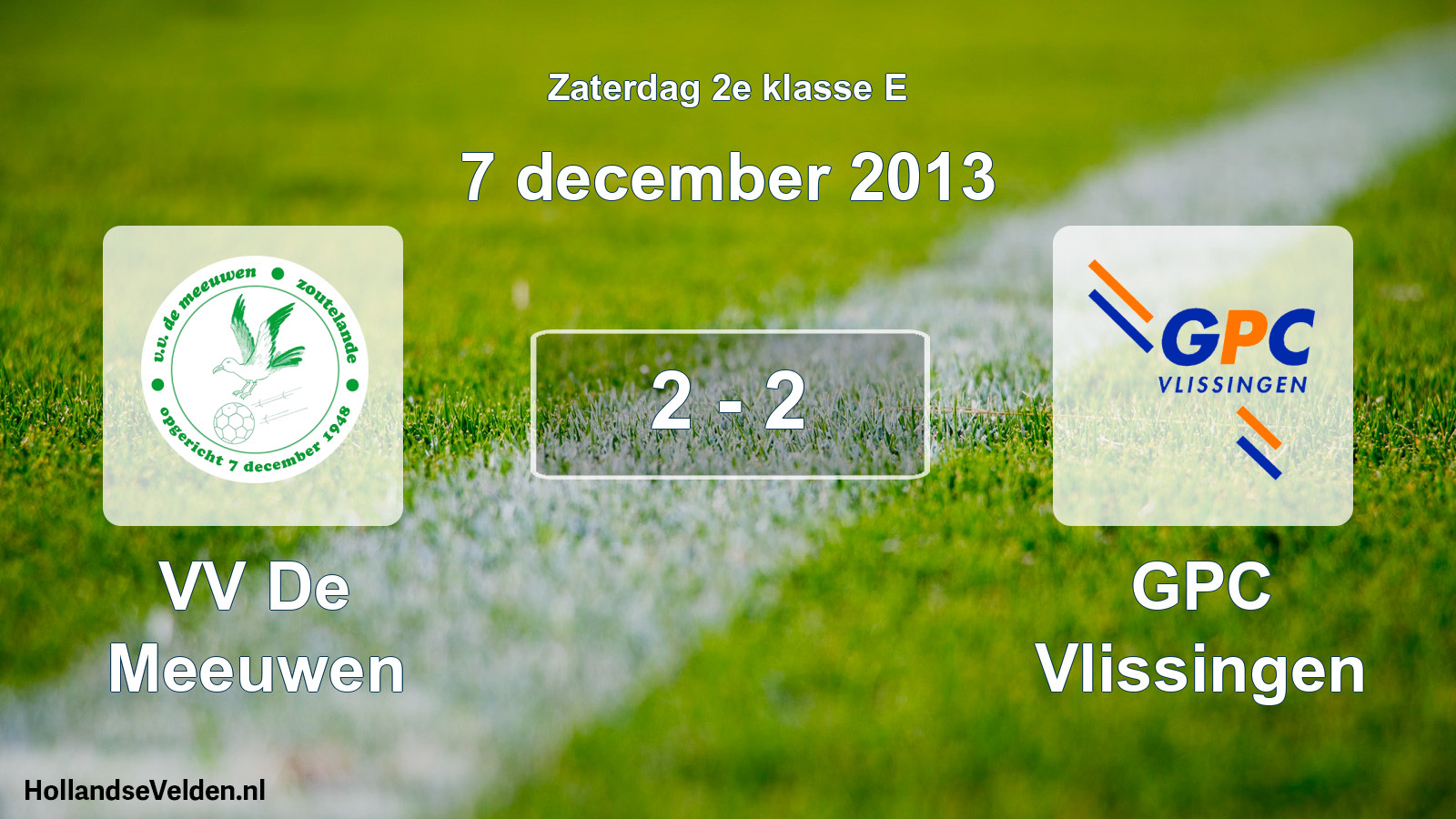 Total number of matches played: VV De Meeuwen - GPC Vlissingen 2 - 2 (7 December 2013)