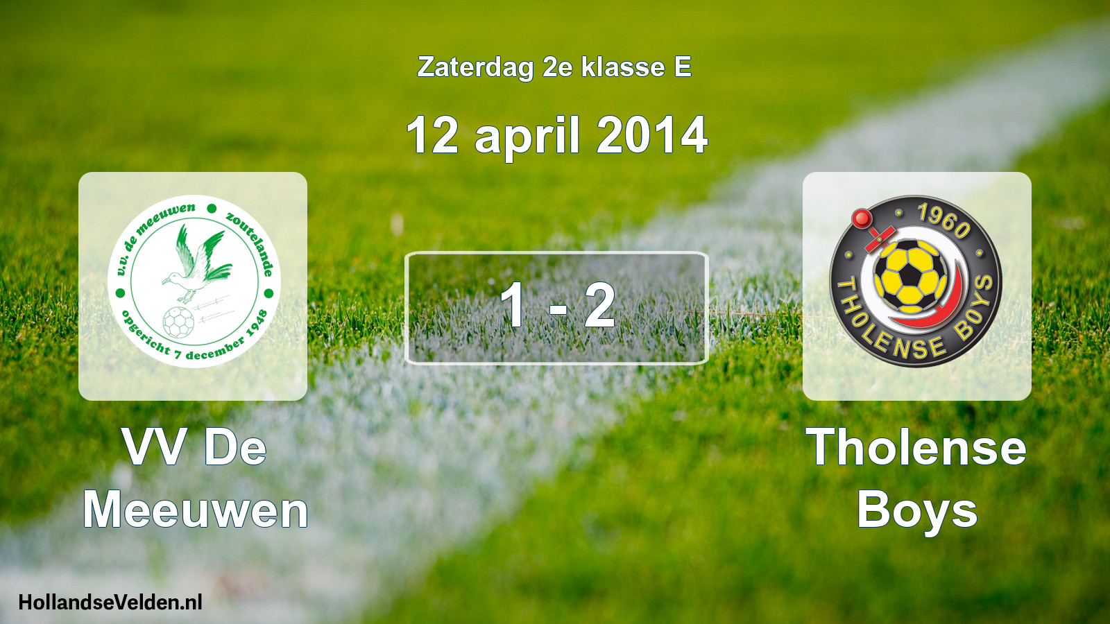 Total number of matches played: VV De Meeuwen - Tholense Boys 1 - 2 (12 April 2014)