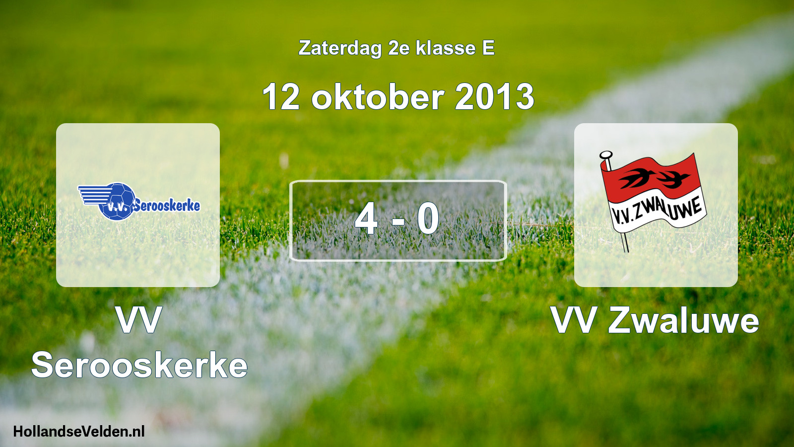 Total number of matches played: VV Serooskerke - VV Zwaluwe 4 - 0 (12 October 2013)