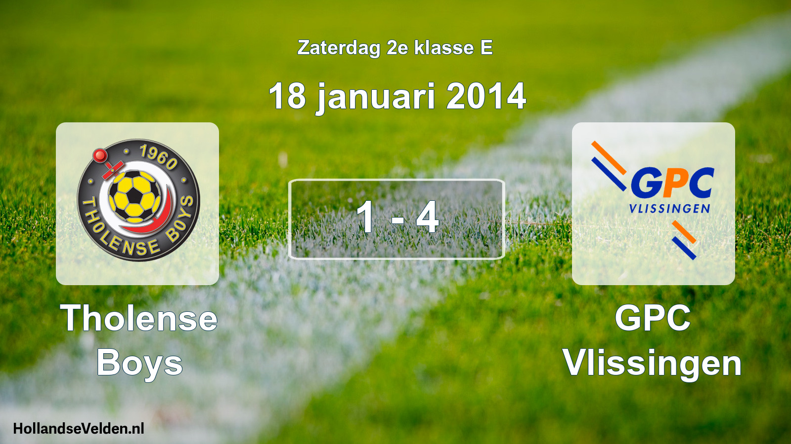 Total number of matches played: Tholense Boys - GPC Vlissingen 1 - 4 (18 January 2014)