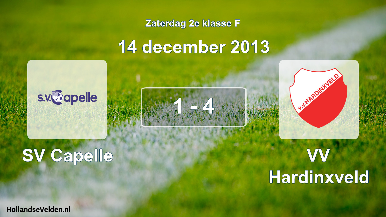 Total number of matches played: SV Capelle - VV Hardinxveld 1 - 4 (14 December 2013)
