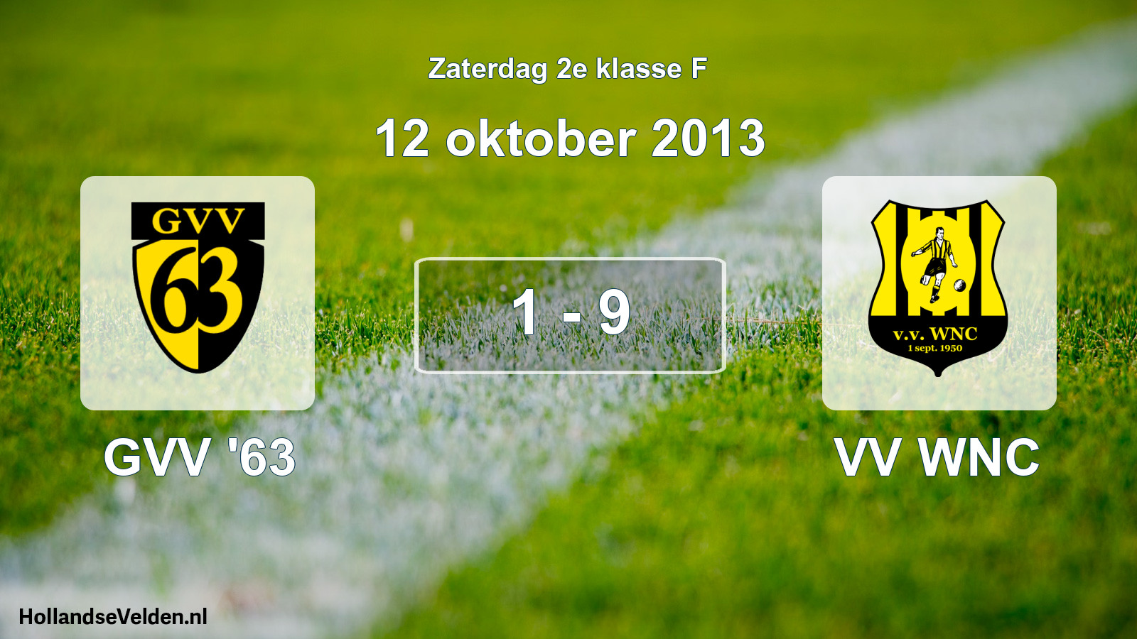 Total number of matches played: GVV '63 - VV WNC 1 - 9 (12 October 2013)