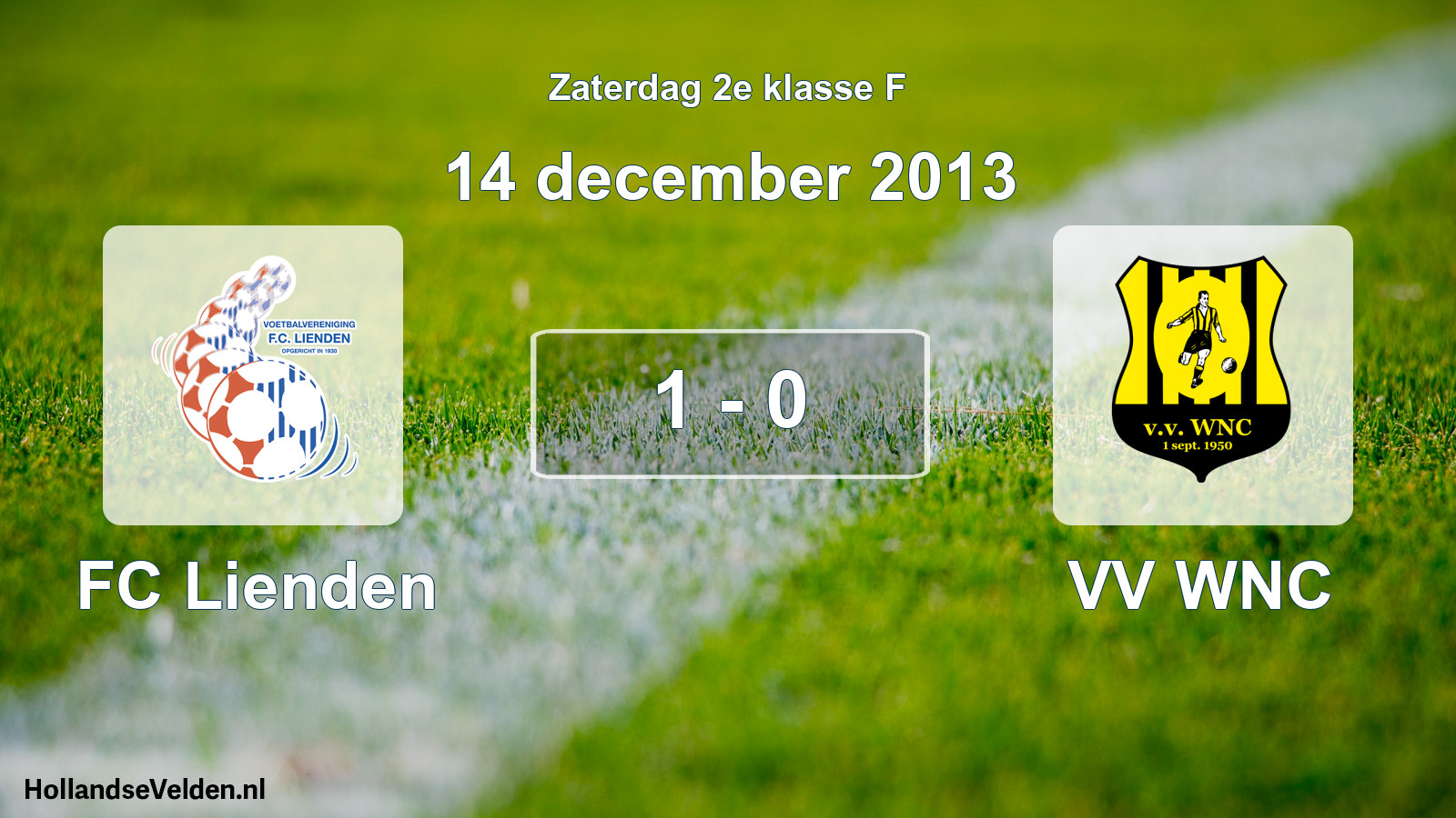 Total number of matches played: FC Lienden - VV WNC 1 - 0 (14 December 2013)