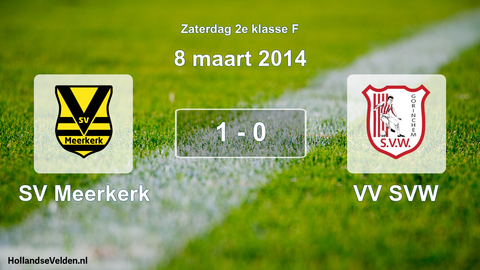 Total number of matches played: SV Meerkerk - VV SVW 1 - 0 (8 March 2014)