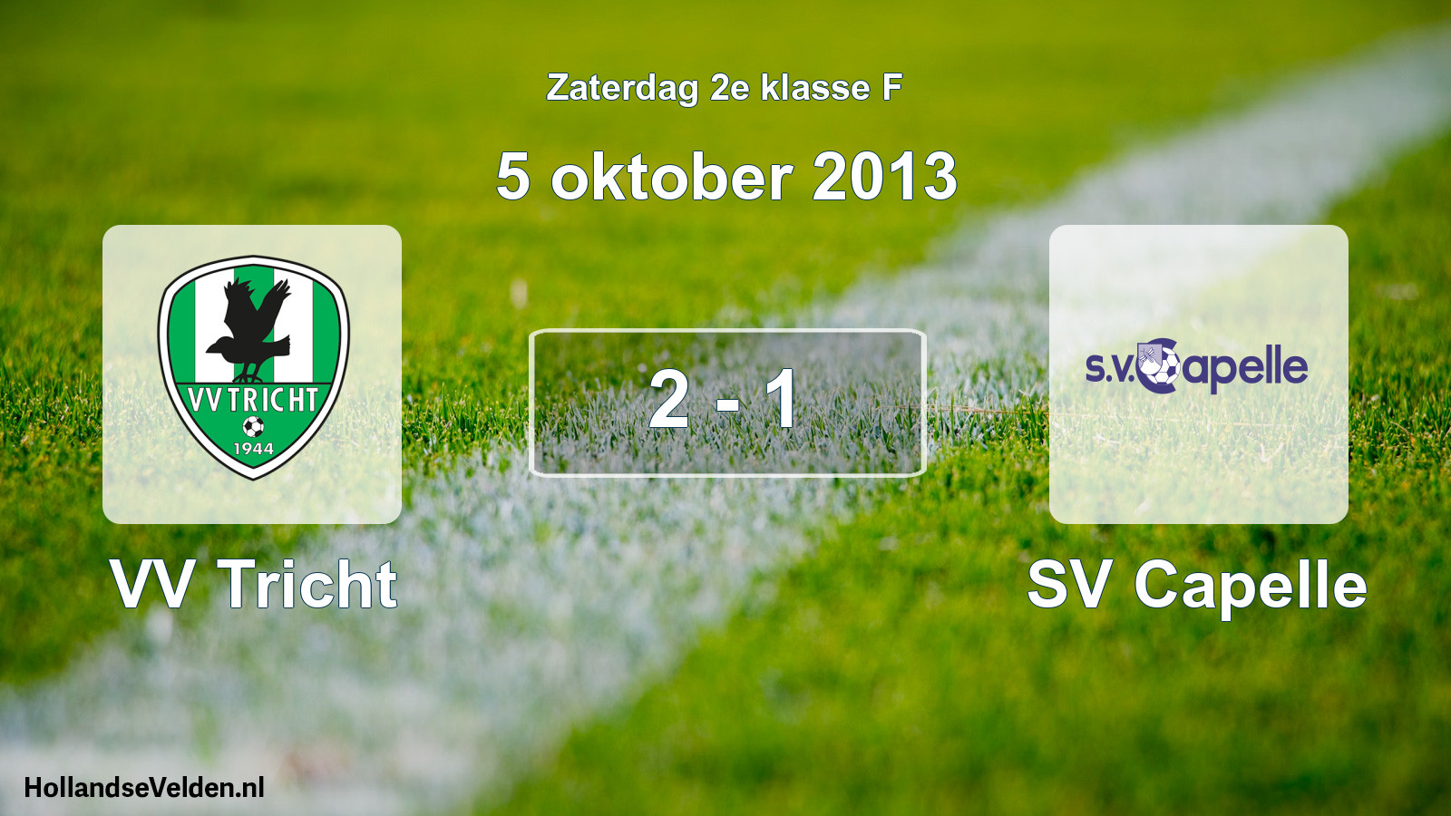 Total number of matches played: VV Tricht - SV Capelle 2 - 1 (5 October 2013)