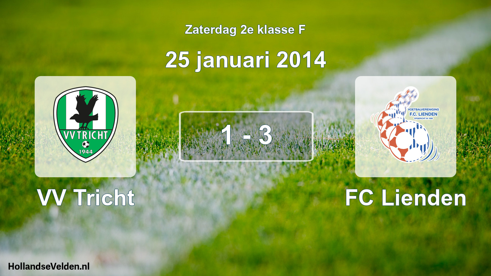 Total number of matches played: VV Tricht - FC Lienden 1 - 3 (25 January 2014)
