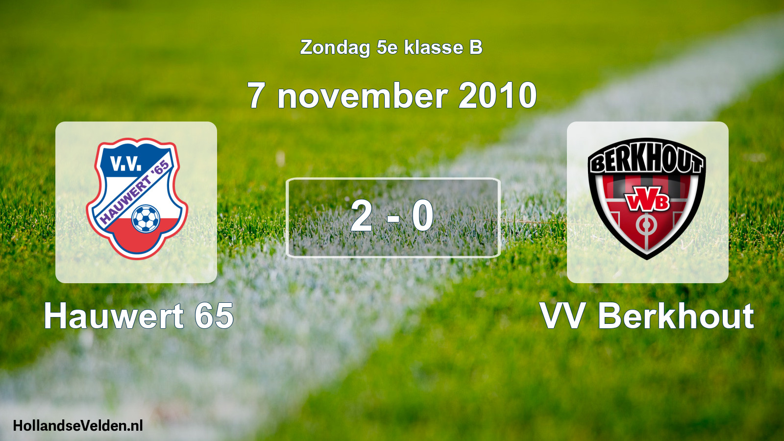 Total number of matches played: Hauwert 65 - VV Berkhout 2 - 0 (7 November 2010)