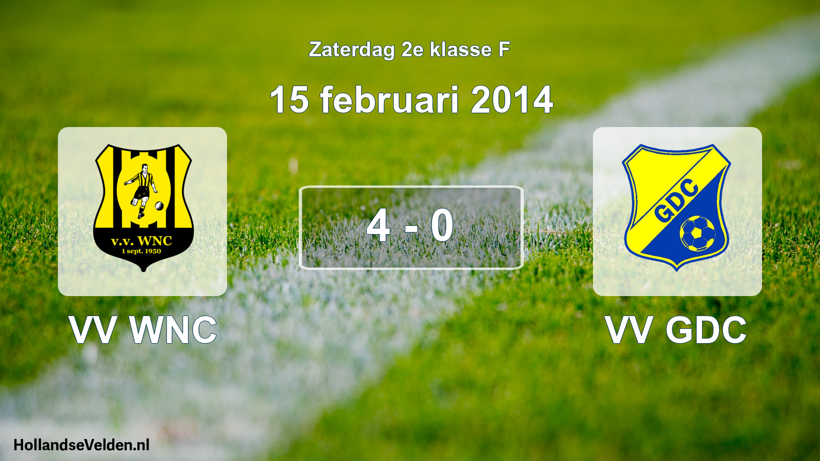 Total number of matches played: VV WNC - VV GDC 4 - 0 (15 February 2014)