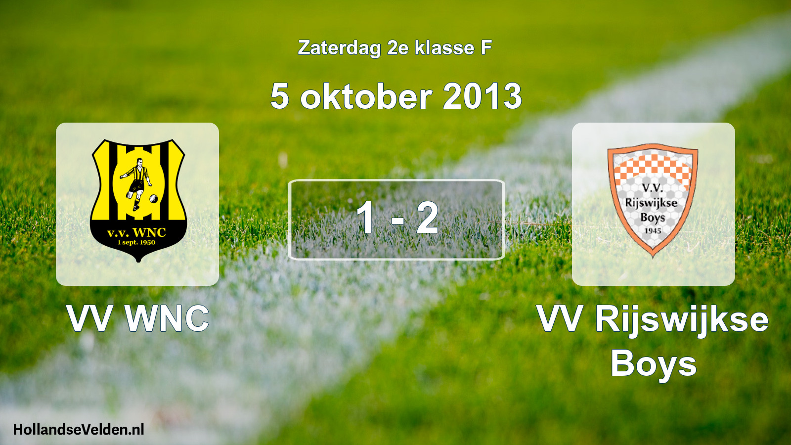 Total number of matches played: VV WNC - VV Rijswijkse Boys 1 - 2 (5 October 2013)
