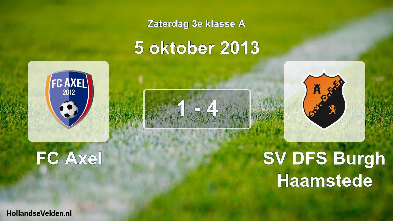 Total number of matches played: FC Axel - SV DFS Burgh Haamstede 1 - 4 (5 October 2013)