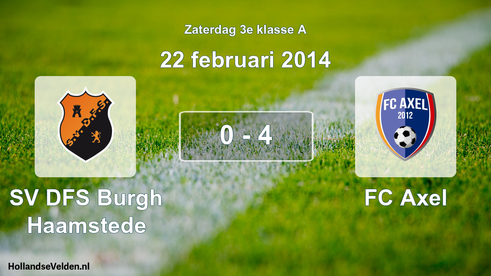 Total number of matches played: SV DFS Burgh Haamstede - FC Axel 0 - 4 (22 February 2014)